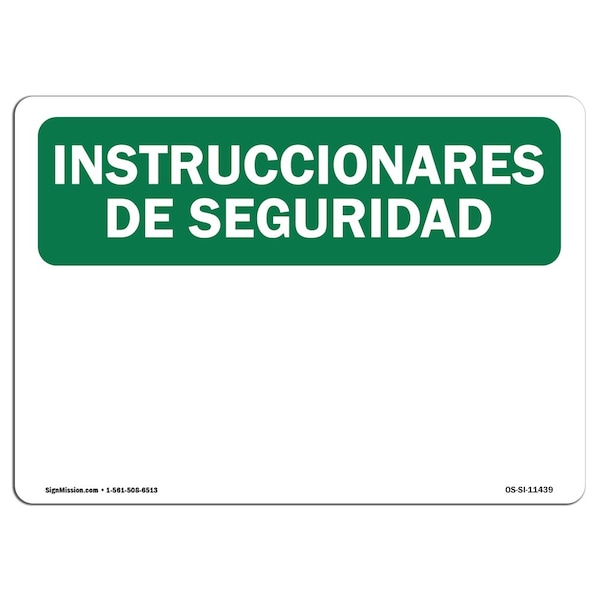 OSHA Sign, INSTRUCCIONES DE SEGURIDAD, 24in X 18in Rigid Plastic, 18" W, 24" L, Landscape